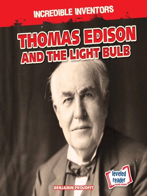 cover image of Thomas Edison and the Light Bulb
